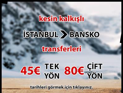 BANSKO - ISTANBUL TRANSFER